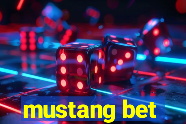 mustang bet